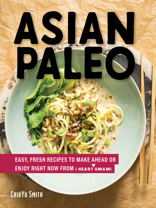 Title details for Asian Paleo by ChihYu Smith - Wait list